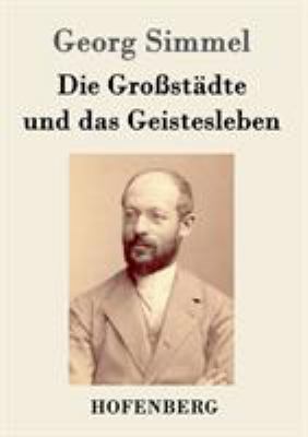 Die Großstädte und das Geistesleben [German] 3843072868 Book Cover