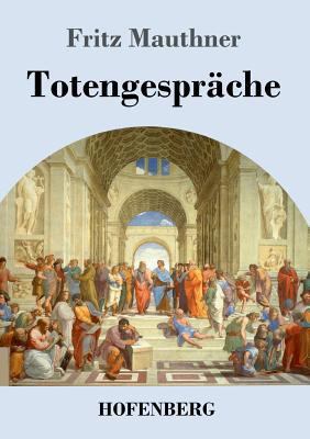 Totengespräche [German] 3743724286 Book Cover