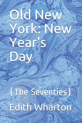 Old New York: New Year's Day: (The Seventies) B08KFWM7KR Book Cover
