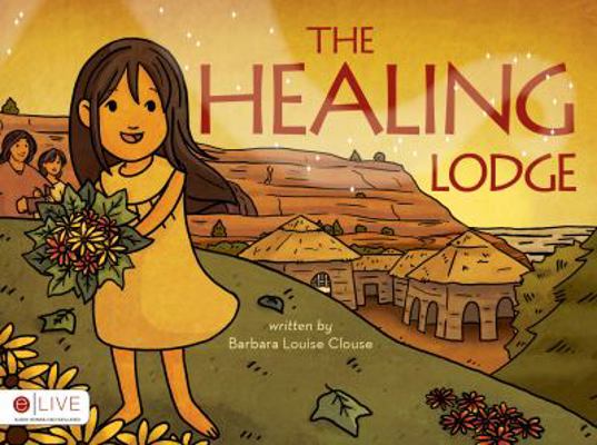 The Healing Lodge 1617774073 Book Cover