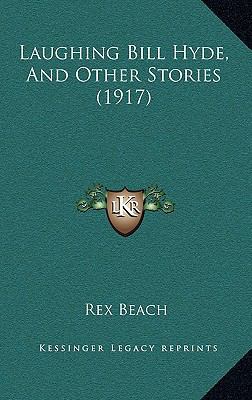 Laughing Bill Hyde, And Other Stories (1917) 1164792865 Book Cover