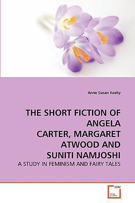 The Short Fiction of Angela Carter, Margaret At... 3639260082 Book Cover