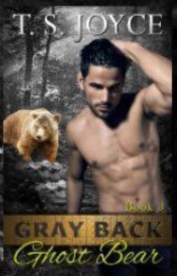 Gray Back Ghost Bear (Gray Back Bears) 1517420873 Book Cover