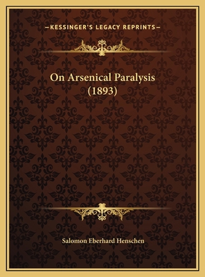On Arsenical Paralysis (1893) 1169438393 Book Cover