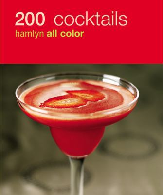 200 Cocktails: Hamlyn All Color 0600618749 Book Cover