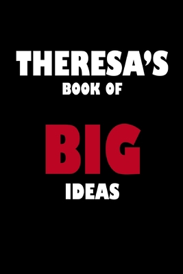 Theresa's Book of Big Ideas 1652405968 Book Cover