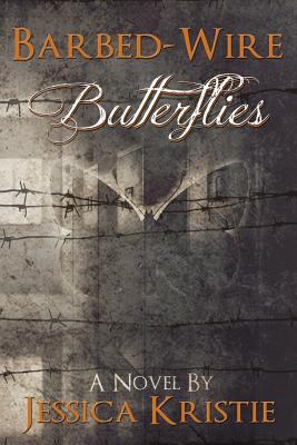 Barbed-Wire Butterflies 0988184583 Book Cover