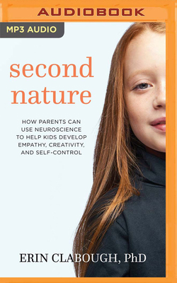 Second Nature: How Parents Can Use Neuroscience... 1799735400 Book Cover
