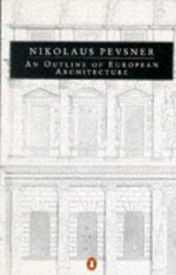 An Outline of European Architecture (Penguin Ar... 0140135243 Book Cover