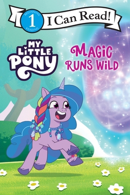 My Little Pony: Magic Runs Wild 006338969X Book Cover