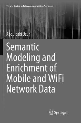 Semantic Modeling and Enrichment of Mobile and ... 3030080951 Book Cover