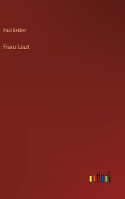 Franz Liszt [German] 3368417274 Book Cover