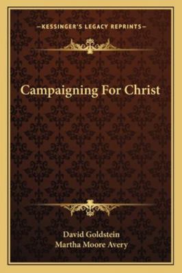 Campaigning For Christ 1163153206 Book Cover