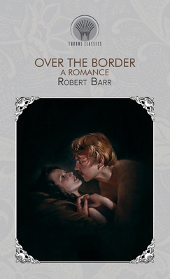 Over The Border: A Romance 9353835216 Book Cover