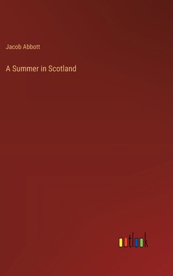 A Summer in Scotland 3368724320 Book Cover