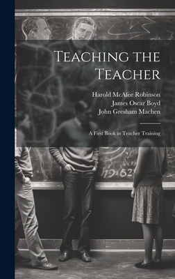 Teaching the Teacher: A First Book in Teacher T... 1020041838 Book Cover