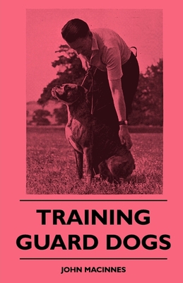 Training Guard Dogs 144551043X Book Cover