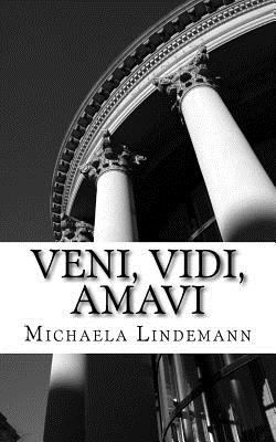 Veni, Vidi, Amavi 1534989358 Book Cover