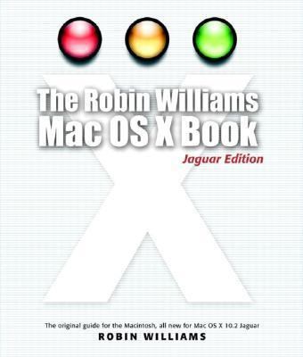 Robin Williams Mac OS X Book, The, Jaguar Edition 0321169662 Book Cover