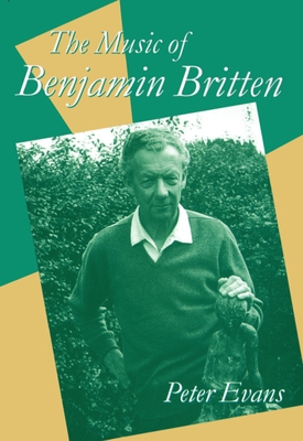 The Music of Benjamin Britten 0198165900 Book Cover