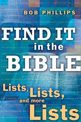 Find It in the Bible: Lists, Lists, and More Lists 1582293988 Book Cover