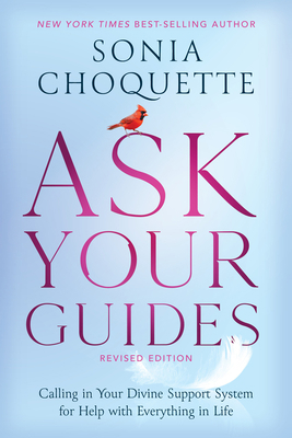 Ask Your Guides: Calling in Your Divine Support... 140196138X Book Cover