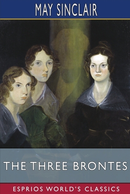 The Three Brontes (Esprios Classics) Book Cover