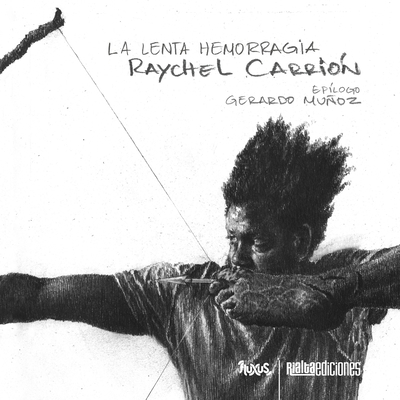 La lenta hemorragia [Spanish] 6079959992 Book Cover