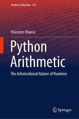 Python Arithmetic: The Informational Nature of ... 3031665449 Book Cover