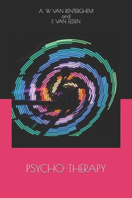 Psycho-Therapy 1710485949 Book Cover
