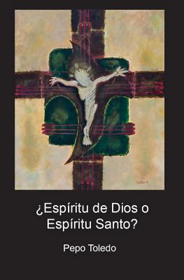 ¿espíritu de Dios O Espíritu Santo? [Spanish] 171986585X Book Cover