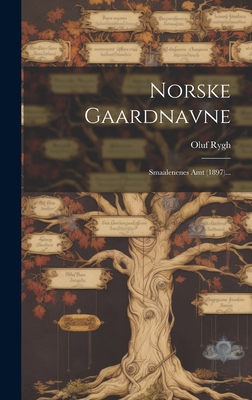 Norske Gaardnavne: Smaalenenes Amt (1897)... [Danish] 1019732954 Book Cover