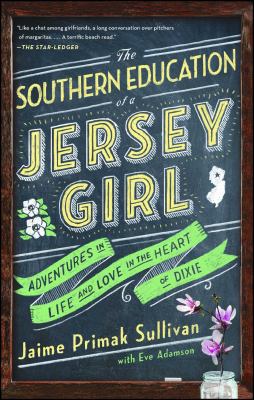 The Southern Education of a Jersey Girl: Advent... 1501115456 Book Cover