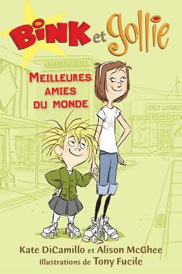 Bink Et Gollie: Meilleures Amies Du Monde [French] 1443136220 Book Cover