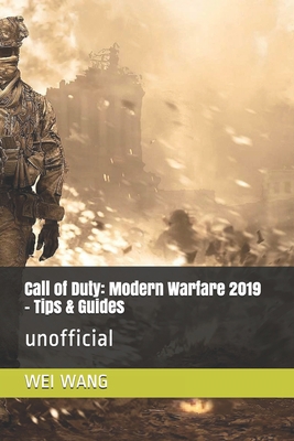 Call of Duty: Modern Warfare 2019 - Tips & Guid... B084DGFNBR Book Cover