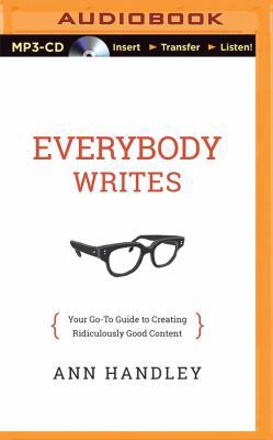 Everybody Writes: Your Go-To Guide to Creating ... 1501200607 Book Cover