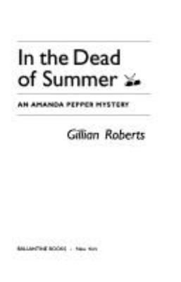 In the Dead of Summer (An Amanda Pepper Mystery) 0345391365 Book Cover
