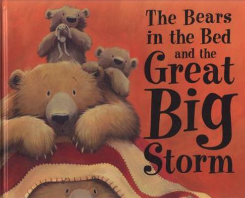 Bears in the Bed and the Great Big Storm 1845067630 Book Cover