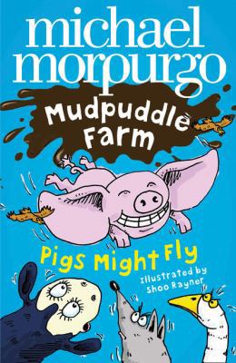 Pigs Might Fly! 0008269092 Book Cover