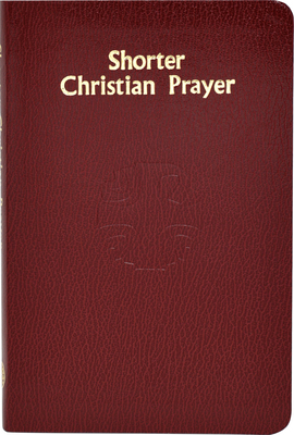 Shorter Christian Prayer: Four-Week Psalter of ... 0899424082 Book Cover