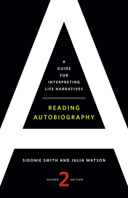 Reading Autobiography: A Guide for Interpreting... 0816669864 Book Cover