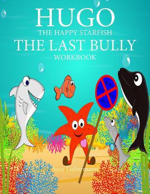 The Last Bully Workbook 1546425934 Book Cover