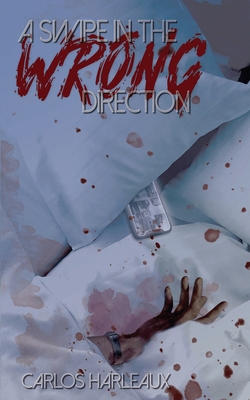 A Swipe in the Wrong Direction 0578722526 Book Cover