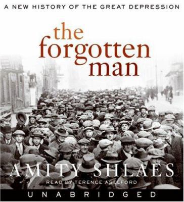 The Forgotten Man: A New History of the Great D... 0061256439 Book Cover