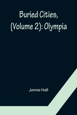 Buried Cities, (Volume 2): Olympia 9356152764 Book Cover