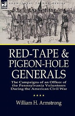 Red-Tape and Pigeon-Hole Generals: the Campaign... 1846778581 Book Cover