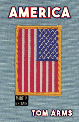America: Made in Britain 1398119539 Book Cover