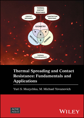 Thermal Spreading and Contact Resistance: Funda... 1394187521 Book Cover