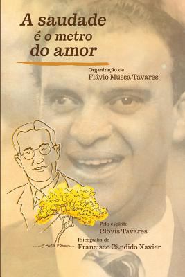 A Saudade é o Metro do Amor [Portuguese] 8563716298 Book Cover