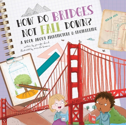 How Do Bridges Not Fall Down?: A Book about Arc... 1486714692 Book Cover